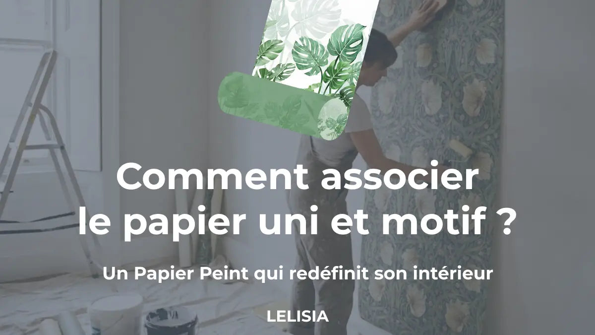Comment associer le papier uni et motif ?