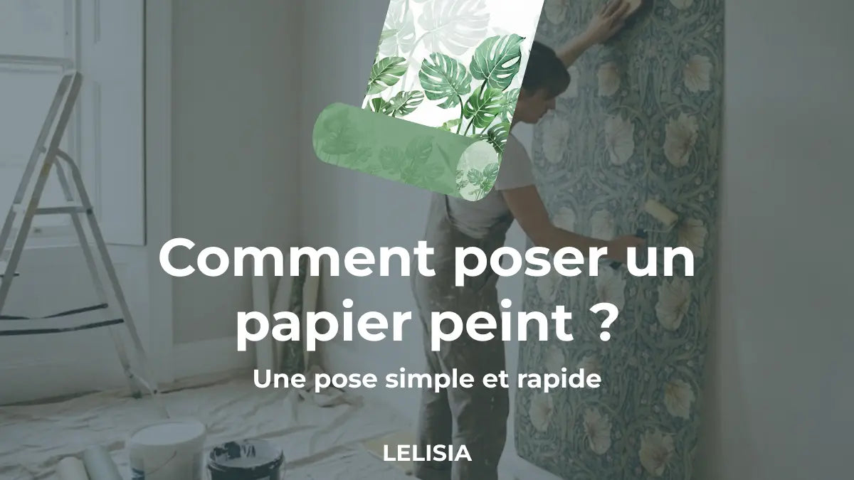 Comment poser un papier peint ?