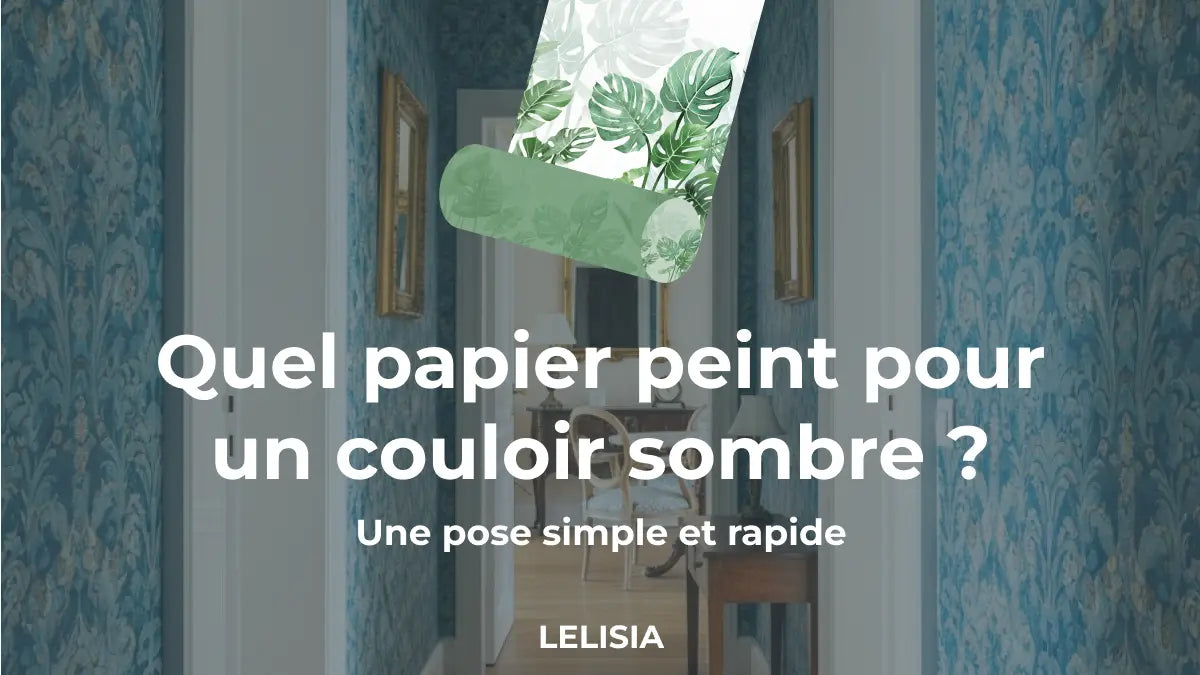 Quel papier peint pour un couloir sombre ?