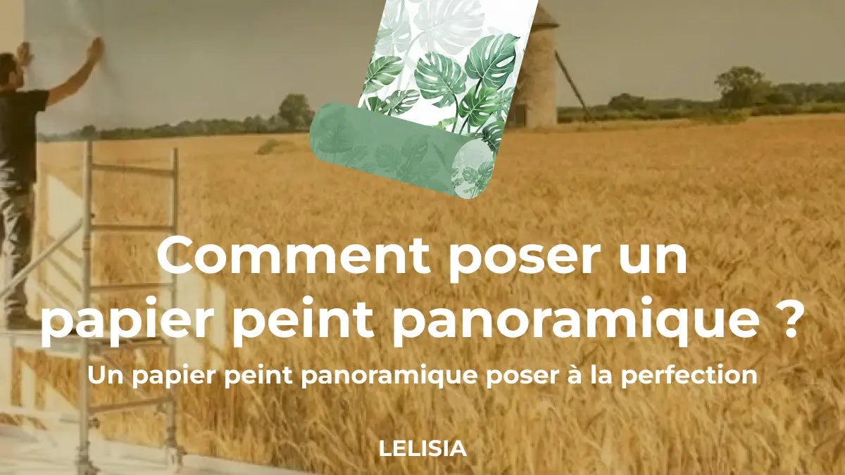 Comment poser un papier peint panoramique ?