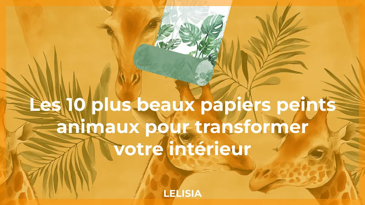 Les 10 plus beaux papiers peints Animaux pour sublimer vos intérieurs