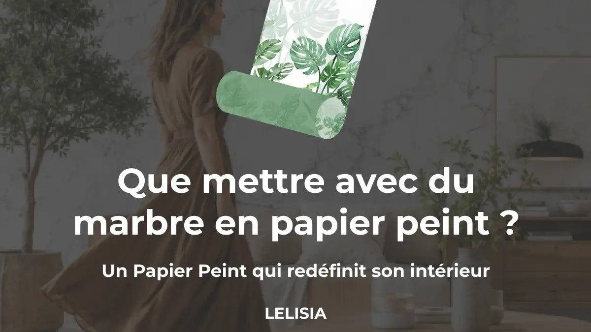 Que mettre avec du marbre en papier peint ?