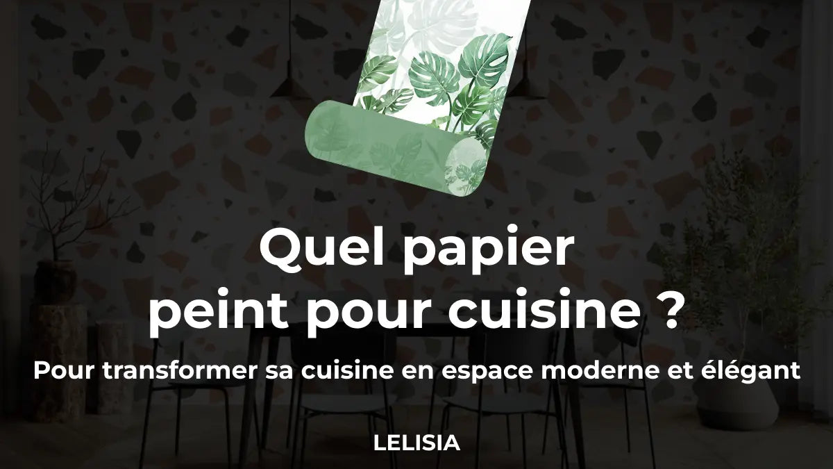Quel papier peint pour la cuisine